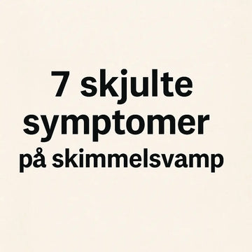 7 skjulte symptomer på skimmelsvamp i dit hjem (nummer 7 overrasker de fleste) MiljøLab ApS